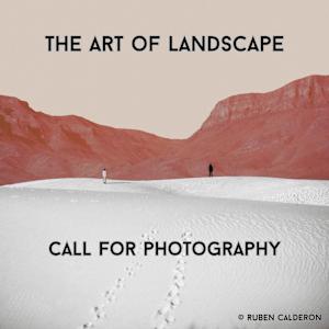 Call For Photography: The Art of Landscape