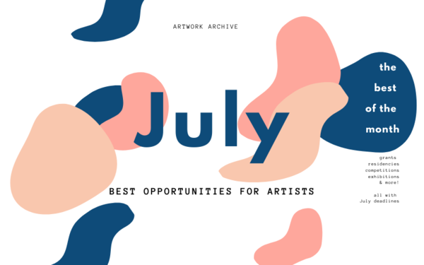 The Best Opportunities for Artists in July 2021